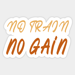 no train, no gain, swimming design v4 Sticker